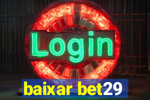 baixar bet29